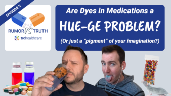 Rumor vs Truth: Color Coded: Dyes in Medications