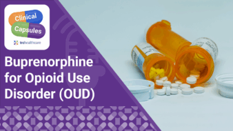 Clinical Capsules Buprenorphine for Opioid Use Disorder (OUD)