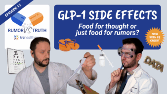 Rumor vs Truth: GLP-1 Side Effects
