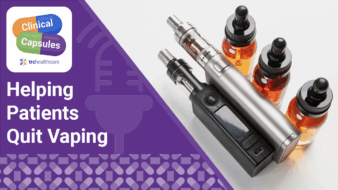 Clinical Capsules Helping Patients Quit Vaping