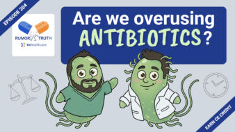Rumor vs Truth: Antimicrobial Stewardship